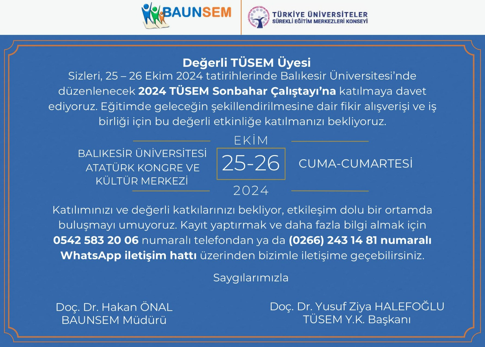 TUSEM KONSEYİ SONBAHAR TOPLANTISI   25-26 Ekim 2024 Balıkesir Üniversitesi